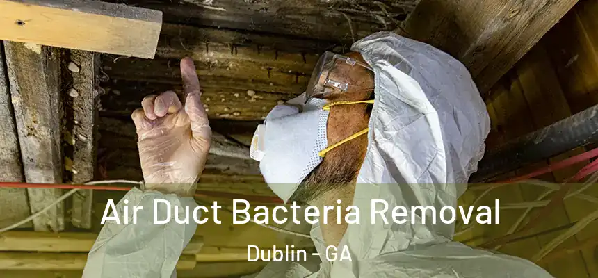  Air Duct Bacteria Removal Dublin - GA