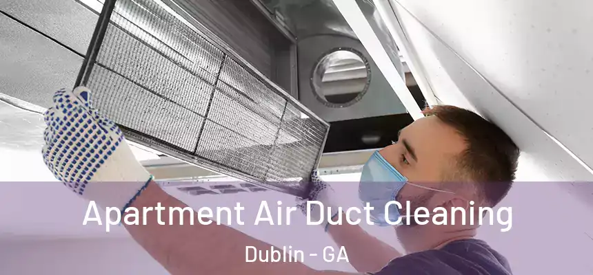  Apartment Air Duct Cleaning Dublin - GA