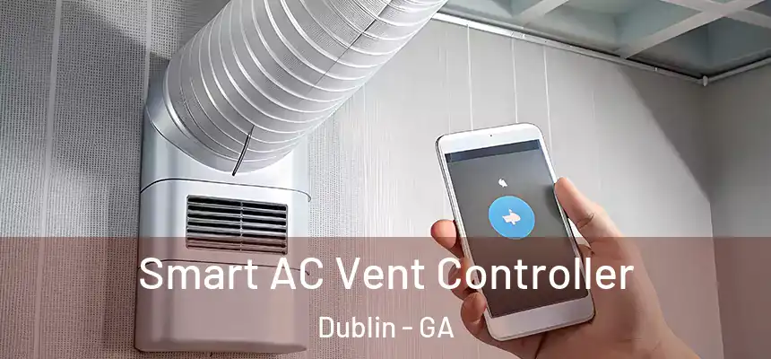  Smart AC Vent Controller Dublin - GA